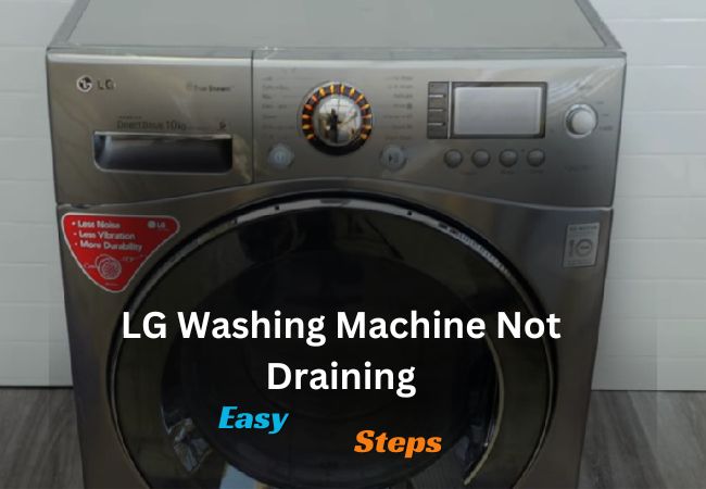 LG Washing Machine Not Draining
