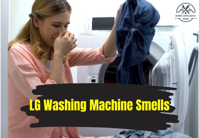 LG Washing Machine Smells