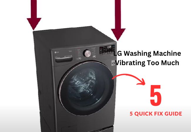 Lg Washing Machine Vibrating Too Much