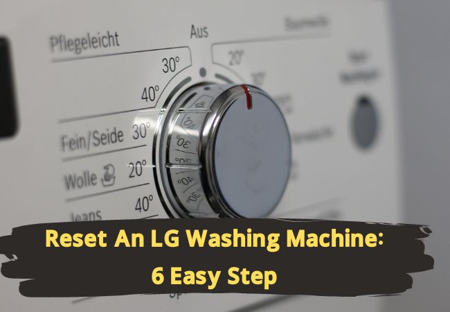 How to Reset An LG Washing Machine